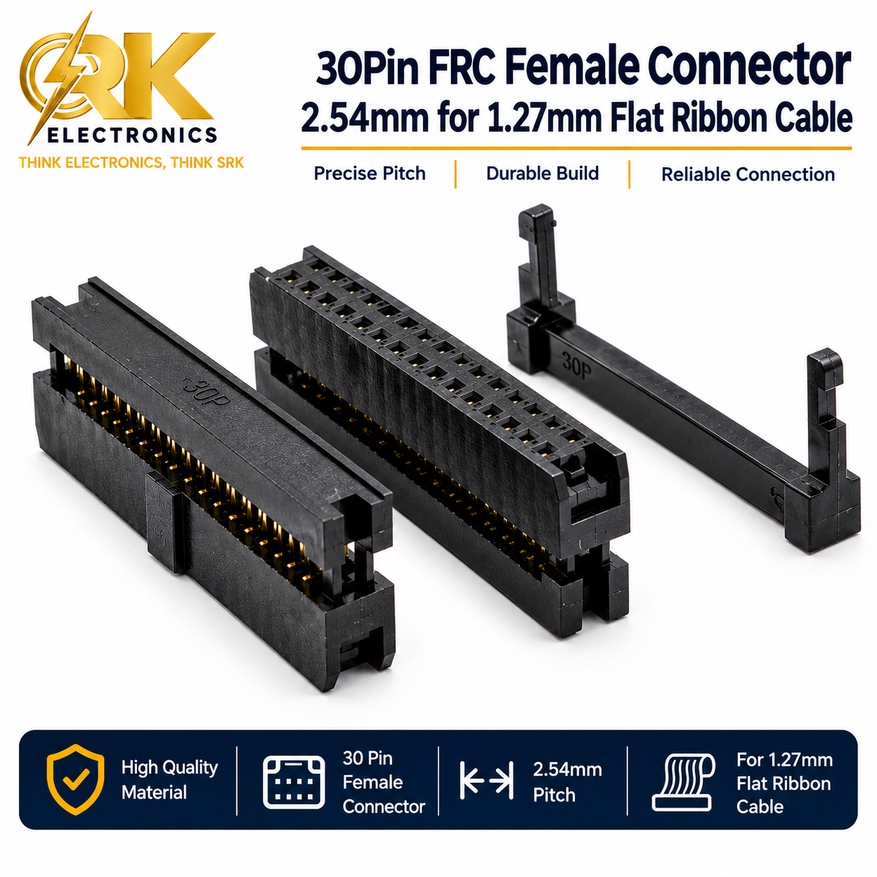 30Pin FRC Female Connector 2.54mm for 1.27mm Flat Ribbon Cable-srkelectronics.in.png